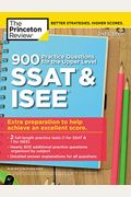 900 Practice Questions For The Upper Level Ssat & Isee, 2nd Edition: Extra Preparation To Help Achieve An Excellent Score