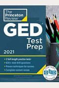 Princeton Review Ged Test Prep, 2021: Practice Tests + Review & Techniques + Online Features (College Test Preparation)