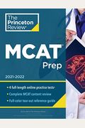 Princeton Review MCAT Prep, 2021-2022: 4 Practice Tests + Complete Content Coverage