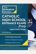 Princeton Review Catholic High School Entrance Exams (Hspt/Coop/Tachs) Prep, 3rd Edition: 6 Practice Tests + Strategies + Content Review
