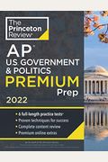 Princeton Review AP U.S. Government & Politics Premium Prep, 2022: 6 Practice Tests + Complete Content Review + Strategies & Techniques