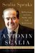 Scalia Speaks: Reflections On Law, Faith, And Life Well Lived