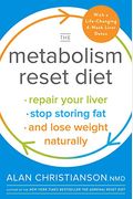 The Metabolism Reset Diet: Repair Your Liver, Stop Storing Fat, And Lose Weight Naturally