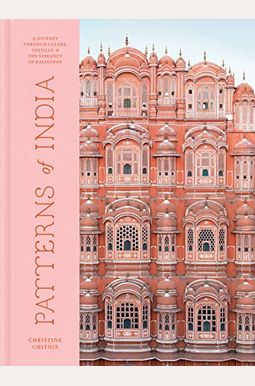 Patterns of India: A Journey Through Colors, Textiles, and the Vibrancy of Rajasthan Patterns of India: A Journey Through Colors, Textiles, and the Vibrancy of Rajasthan