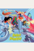 Robot Rumble! (DC Super Hero Girls)