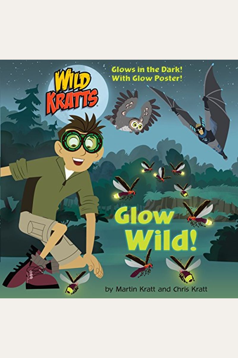 Glow Wild! (Wild Kratts)