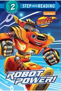Robot Power! (Blaze And The Monster Machines)