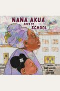 Nana Akua Goes To School