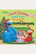 A Sweet Christmas On Sesame Street (Sesame Street): A Scratch & Sniff Story