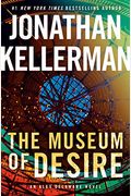 The Museum Of Desire: An Alex Delaware Novel