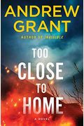 Too Close To Home: A Novel (Paul Mcgrath)