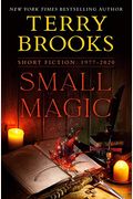 Small Magic: Short Fiction, 1977-2020