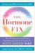 The Hormone Fix: Burn Fat Naturally, Boost Energy, Sleep Better, And Stop Hot Flashes, The Keto-Green Way