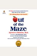 Out Of The Maze: An A-Mazing Way To Get Unstuck