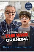 The War With Grandpa Movie Tie-In Edition