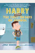 Harry Versus The First 100 Days Of School