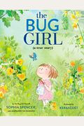 The Bug Girl: A True Story