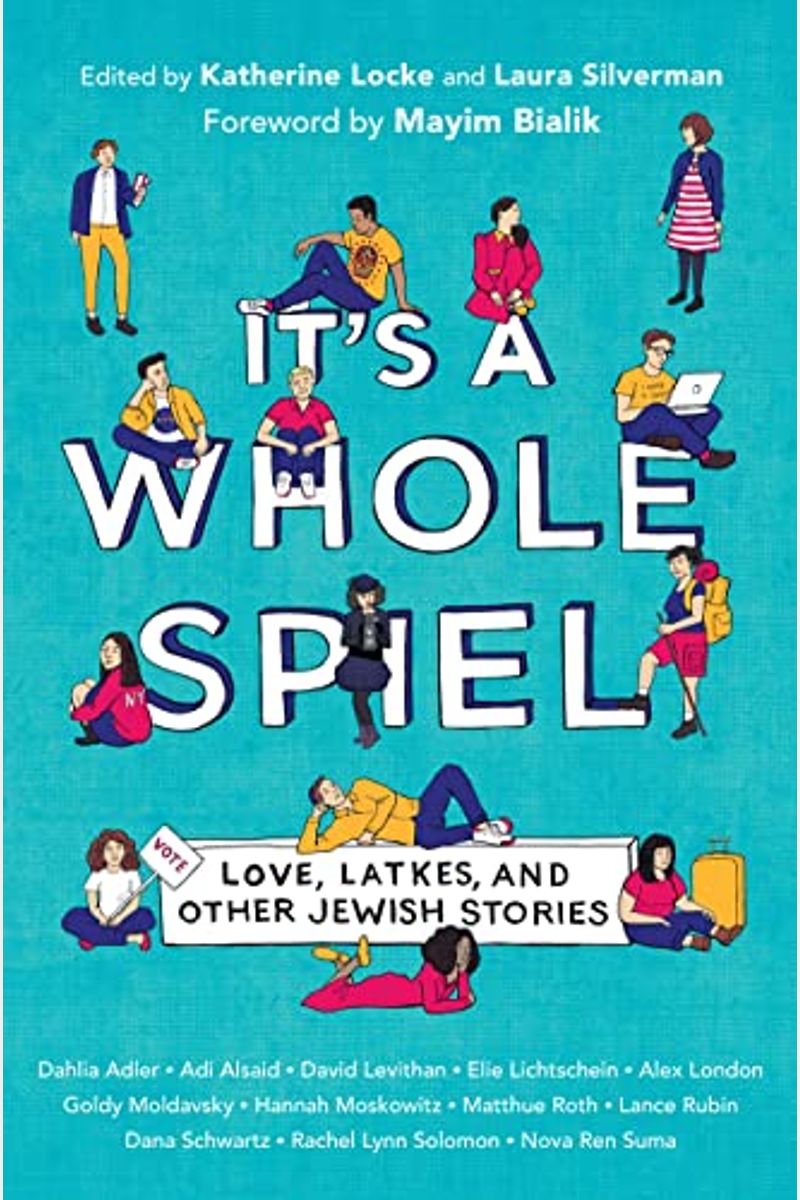 It's A Whole Spiel: Love, Latkes, And Other Jewish Stories