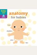 Baby 101: Anatomy For Babies