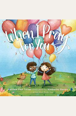 When I Pray for You When I Pray for You