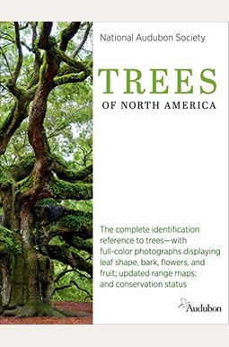 National Audubon Society Trees Of North America National Audubon Society Trees Of North America