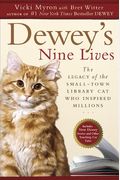 Dewey's Nine Lives: The Legacy Of The Small-Town Library Cat Who Inspired Millions