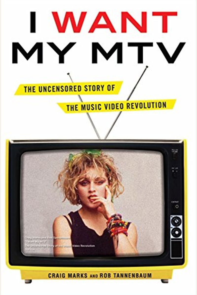 Buy I Want My Mtv: The Uncensored Story Of The Music Video Revolution Book  By: Craig Marks