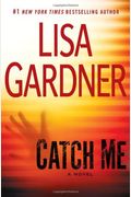 Catch Me: A Novel (Detective D. D. Warren)