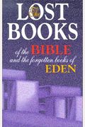 Lost Books of the Bible and the Forgotten Books of Eden