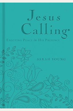 Jesus Calling: Enjoying Peace in His Presence Jesus Calling: Enjoying Peace in His Presence