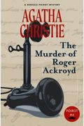 The Murder Of Roger Ackroyd (Warbler Classics)