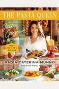 The Pasta Queen: A Just Gorgeous Cookbook: 100+ Recipes And Stories