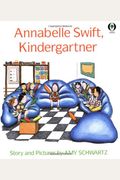 Annabelle Swift, Kindergartner: Story And Pictures