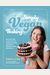 Simply Vegan Baking: Taking The Fuss Out Of Vegan Cakes, Cookies, Breads, And Desserts