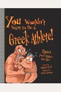 You Wouldn't Want To Be A Greek Athlete!: Races You'd Rather Not Run