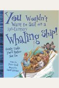 You Wouldn't Want To Sail On A 19th-Century Whaling Ship!: Grisly Tasks You'd Rather Not Do