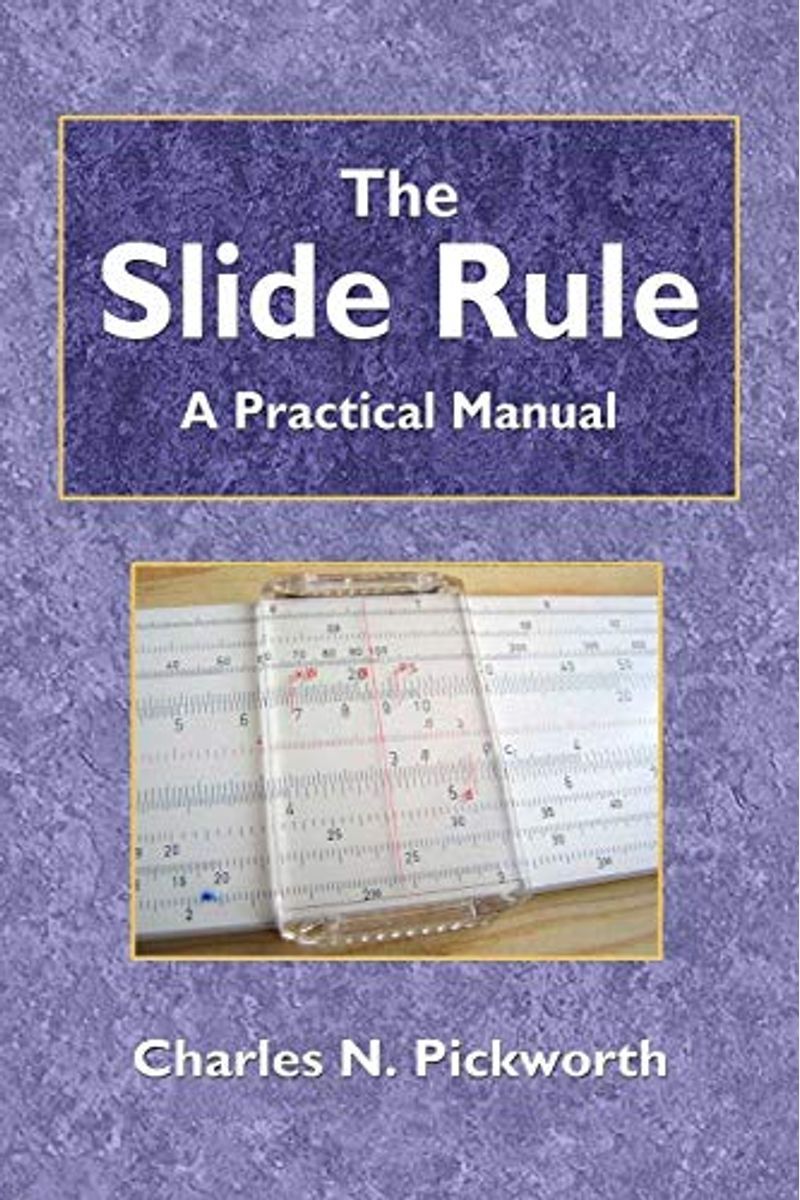 Buy The Slide Rule Book By Charles Pickworth