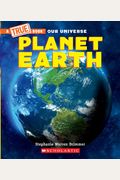Planet Earth (a True Book) (Library Edition)