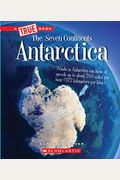 Antarctica (A True Book: The Seven Continents) (Library Edition)