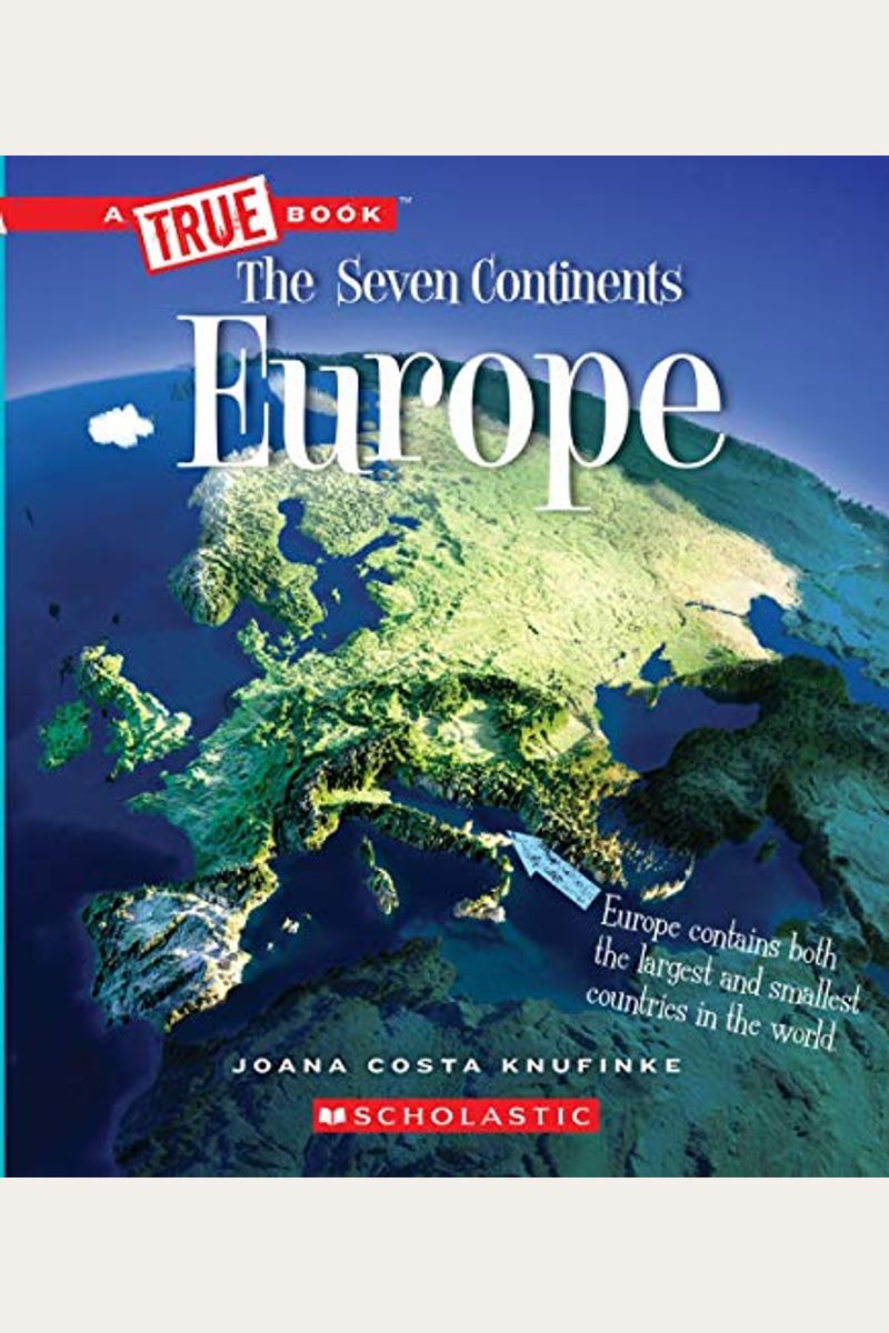 Europe (A True Book: The Seven Continents)