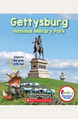 Gettysburg National Military Park (Rookie National Parks) Gettysburg National Military Park (Rookie National Parks)