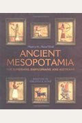 Ancient Mesopotamia: The Sumerians, Babylonians, And Assyrians (People Of The Ancient World)