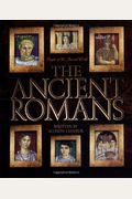 The Ancient Romans (People Of The Ancient World)