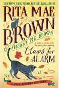 Claws For Alarm: A Mrs. Murphy Mystery