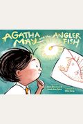 Agatha May And The Anglerfish