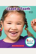 I Lost A Tooth (Rookie Read-About Health)