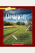 The Oregon Trail (True Books)
