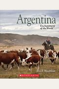 Argentina (Enchantment Of The World) (Library Edition)