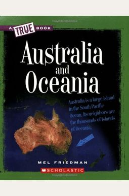 Australia And Oceania (True Books) Australia And Oceania (True Books)
