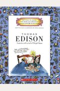 Thomas Edison (Getting To Know The World's Greatest Inventors & Scientists)